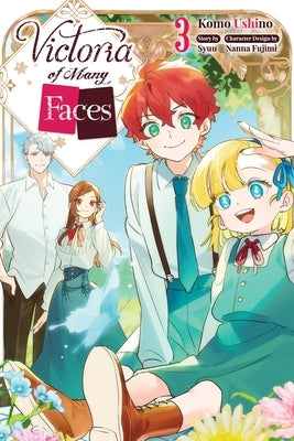 Victoria of Many Faces, Vol. 3 (Manga): Volume 3 by Syuu