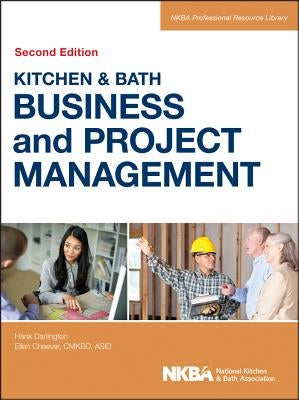 Kitchen and Bath Business and Project Management, with Website by Nkba (National Kitchen and Bath Associat