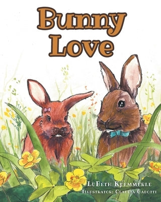 Bunny Love by Kuemmerle, Lubeth