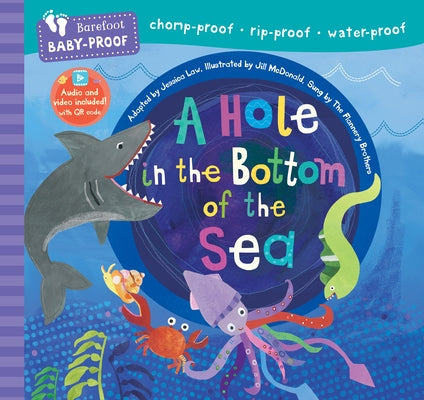 Barefoot Baby-Proof: A Hole in the Bottom of the Sea by Law, Jessica