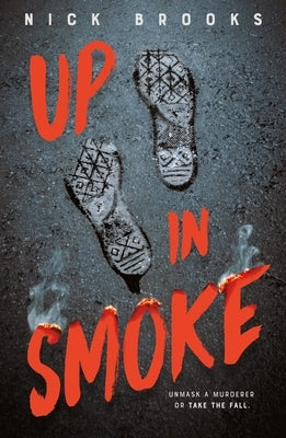 Up in Smoke by Brooks, Nick