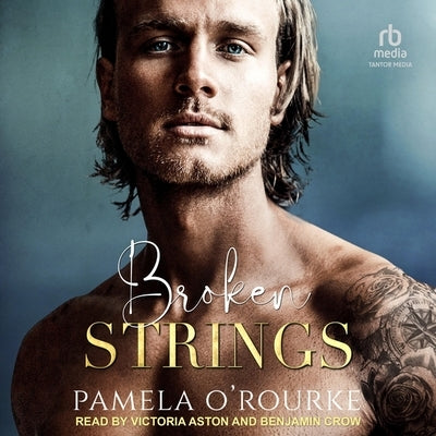 Broken Strings by O'Rourke, Pamela