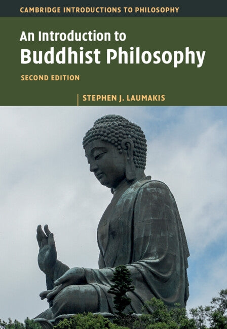 An Introduction to Buddhist Philosophy by Laumakis, Stephen J.