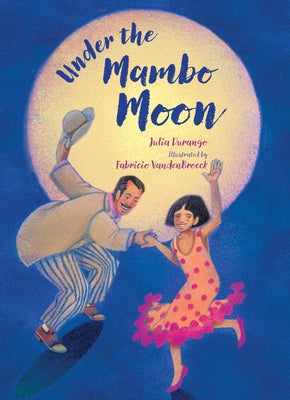 Under the Mambo Moon by Durango, Julia