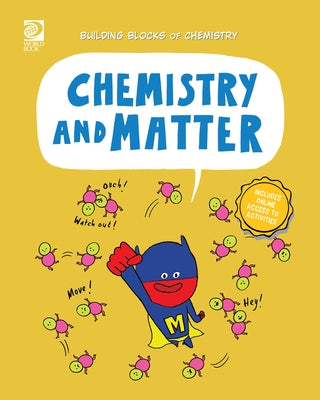 Chemistry and Matter by Meyer, Cassie