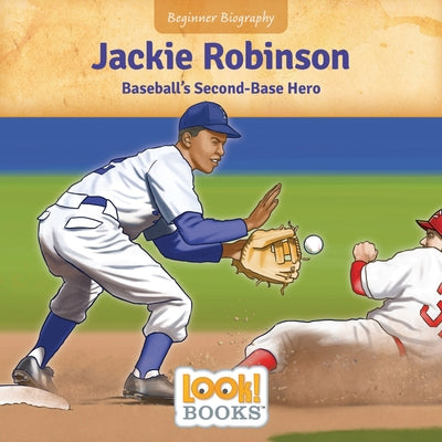 Jackie Robinson: Baseball's Second Base Hero by Walters, Jennifer Marino