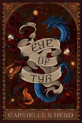 Eye of Tyr by Herd, Gabrielle R.