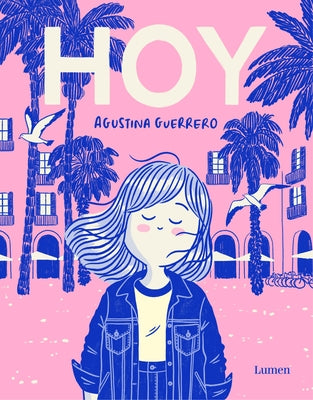 Hoy / Today by Guerrero, Agustina