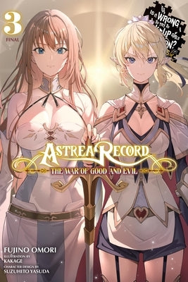 Astrea Record, Vol. 3 Is It Wrong to Try to Pick Up Girls in a Dungeon? Tales of Heroes by Omori, Fujino