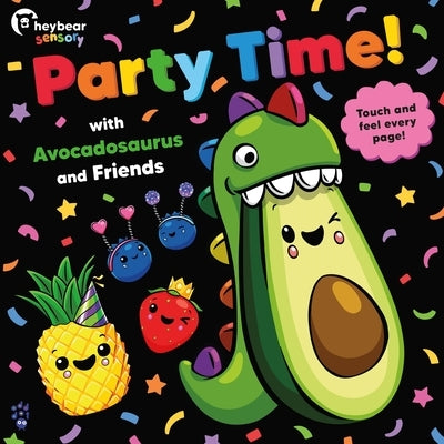 Party Time! with Avocadosaurus and Friends by Hey Bear Sensory