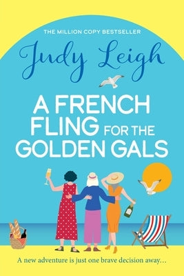 A French Fling for the Golden Gals by Leigh, Judy