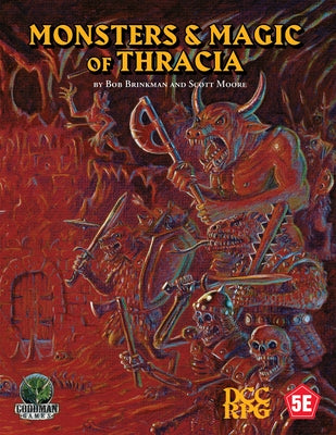 Monsters & Magic of Thracia (5e+dcc) by Brinkman, Bob