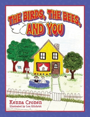 The Birds the Bees and You by Cronen, Kenna