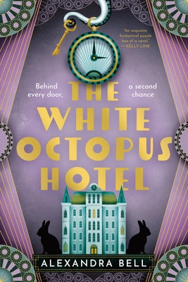 The White Octopus Hotel by Bell, Alexandra