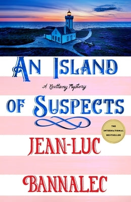An Island of Suspects: A Brittany Mystery by Bannalec, Jean-Luc