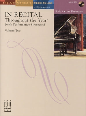 In Recital(r) Throughout the Year, Vol 2 Bk 3: With Performance Strategies by Marlais, Helen