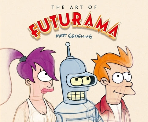 The Art of Futurama by Groening, Matt