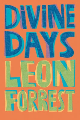 Divine Days by Forrest, Leon