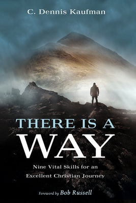 There Is a Way by Kaufman, C. Dennis