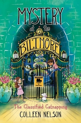 The Classified Catnapping: Mystery at the Biltmore #2 by Nelson, Colleen