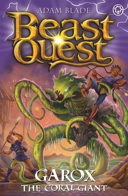 Beast Quest: Garox the Coral Giant: Series 29 Book 2 by Blade, Adam