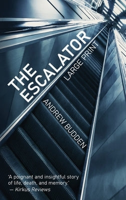 The Escalator by Budden, Andrew