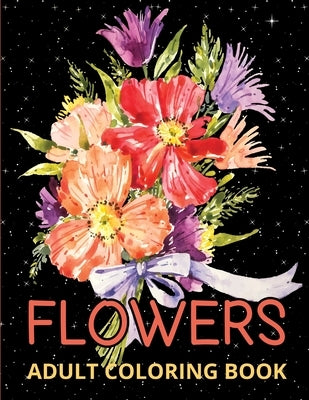 Flowers Adult Coloring Book: Flower Designs for Relaxation And Stress Relieving by Studio, Let's Joy