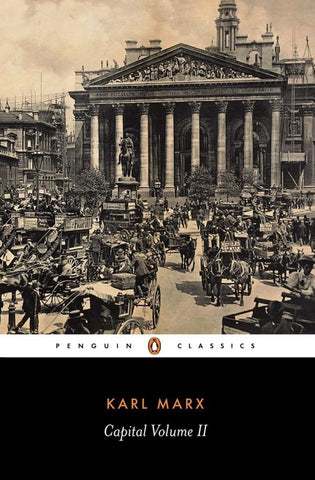 Capital: A Critique of Political Economy, Volume 2 by Marx, Karl