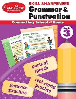 Skill Sharpeners: Grammar & Punctuation, Grade 3 Workbook by Evan-Moor Educational Publishers