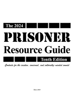 The Prisoner Resource Guide: Tenth Edition by Johnson, Garry William
