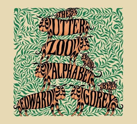 The Utter Zoo: An Alphabet by Gorey, Edward