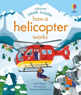Peek Inside How a Helicopter Works by Bryan, Lara