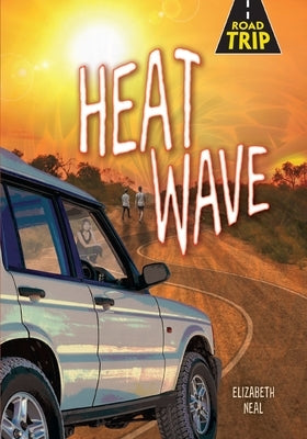 Heat Wave by Neal, Elizabeth