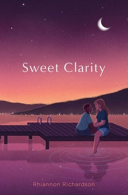 Sweet Clarity by Richardson, Rhiannon