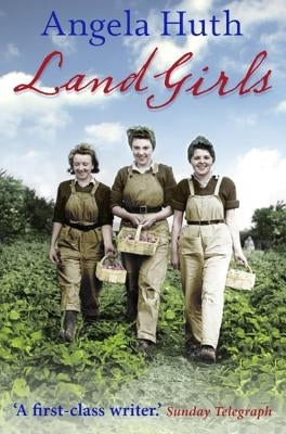 Land Girls by Huth, Angela