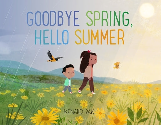 Goodbye Spring, Hello Summer by Pak, Kenard