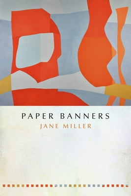 Paper Banners by Miller, Jane