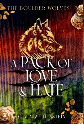 A Pack of Love and Hate by Wildenstein, Olivia