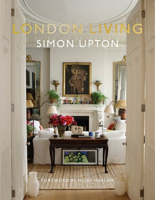 London Living: Town and Country by Upton, Simon