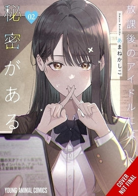 Everyone's Darling Has a Secret, Vol. 2: Volume 2 by Amane, Kashiko