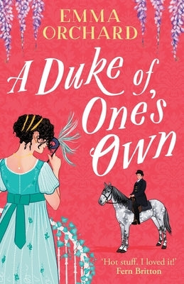 A Duke of One's Own by Orchard, Emma