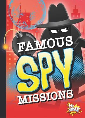 Famous Spy Missions by Caswell, Deanna