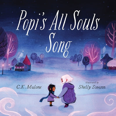 Popi's All Souls Song by Malone, C. K.