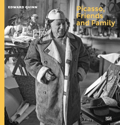 Picasso, Friends and Family: Photographs by Edward Quinn by Frei, Wolfgang