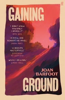Gaining Ground by Barfoot, Joan