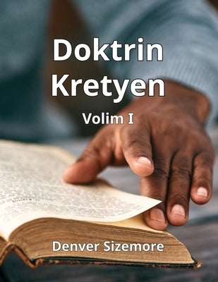 Doktrin Kretyen Volim I by Sizemore, Denver