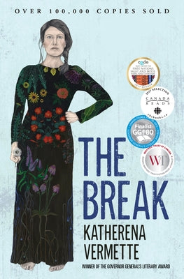 The Break by Vermette, Katherena