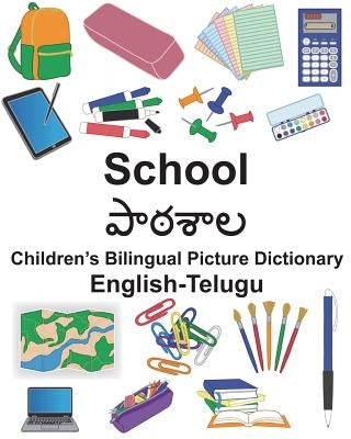 English-Telugu School Children's Bilingual Picture Dictionary by Carlson, Suzanne