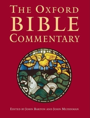 The Oxford Bible Commentary by Barton, John