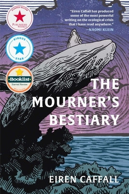 The Mourner's Bestiary by Caffall, Eiren
